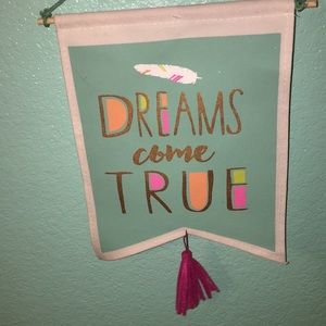Dreams come tru room decor